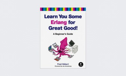 Learn You Some Erlang for Great Good! A Beginner’s Guide