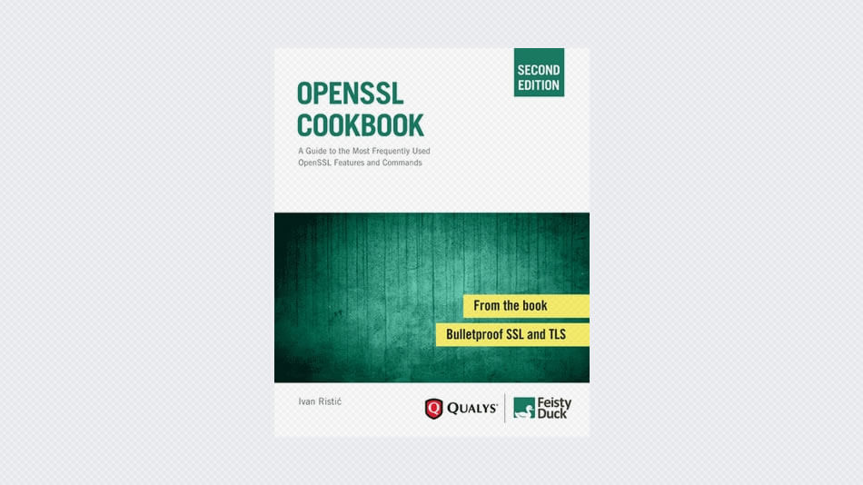 OpenSSL Cookbook: A Guide to the Most Frequently Used OpenSSL Features and Commands