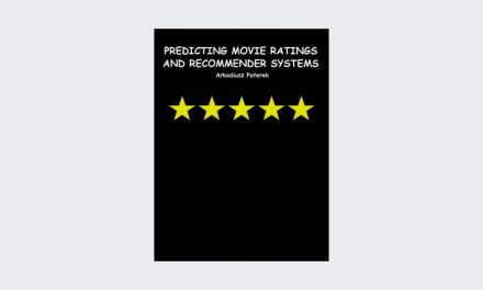 Predicting Movie Ratings And Recommender Systems – A Monograph