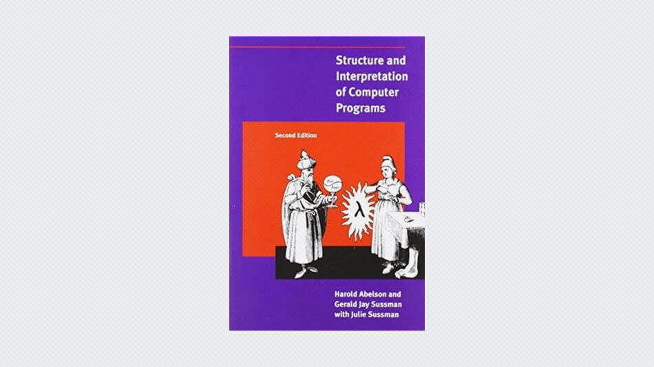 Structure and Interpretation of Computer Programs: 2nd Edition