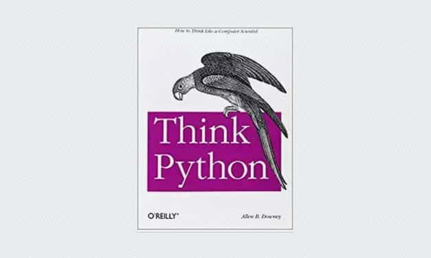 Think Python: How to Think Like a Computer Scientist