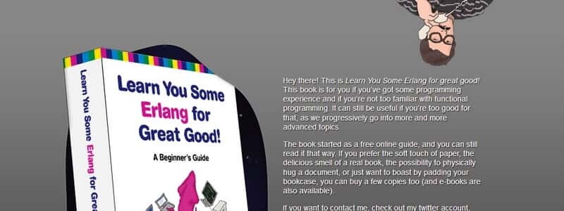 Learn You Some Erlang for Great Good! A Beginner’s Guide by Fred Hebert