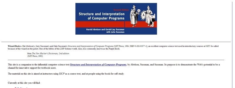 Structure and Interpretation of Computer Programs: 2nd Edition by Harold Abelson and Gerald Jay Sussman with Julie Sussman