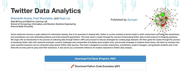 Twitter Data Analytics by Shamanth Kumar, Fred Morstatter, and Huan Liu