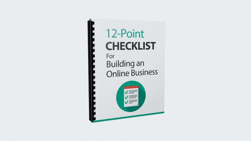 12-Point Checklist For Building an Online Business