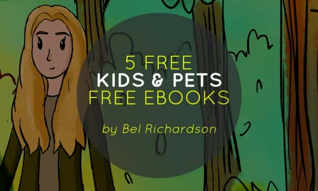 5 Free Pets & Kids Ebooks by Bel Richardson