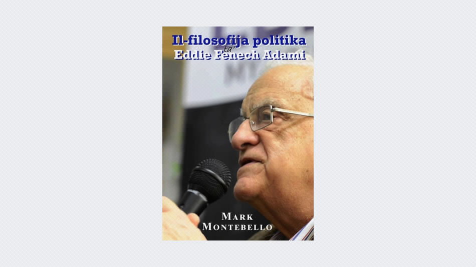Il-Filosofija Politika ta’ Eddie Fenech Adami