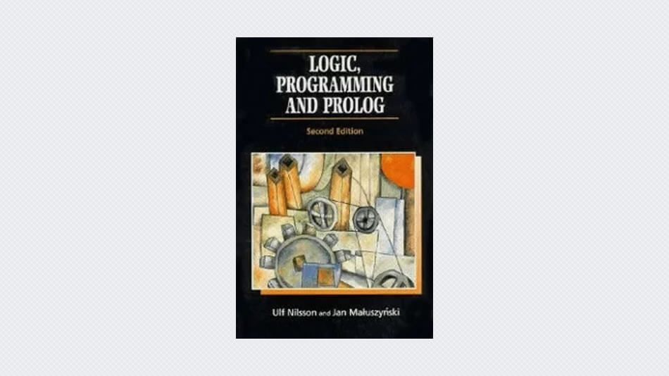 Logic, Programming and Prolog: 2nd Edition