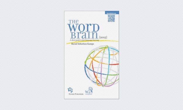 The Word Brain: A Short Guide to Fast Language Learning