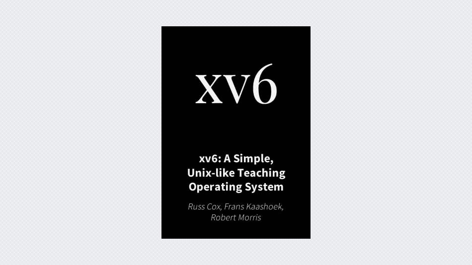 xv6: A Simple, Unix-like Teaching Operating System