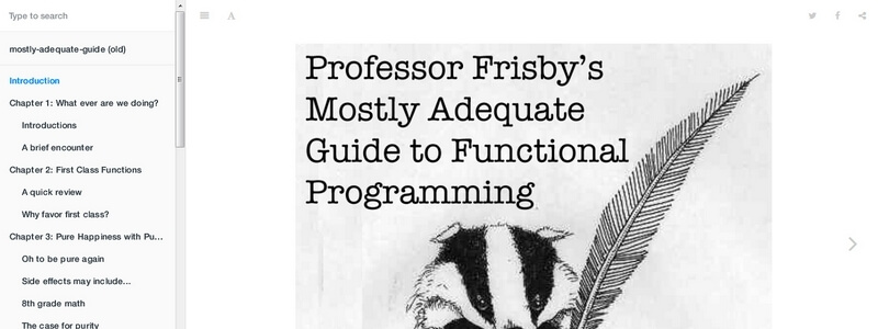Mostly Adequate Guide to Functional Programming by Professor Frisby