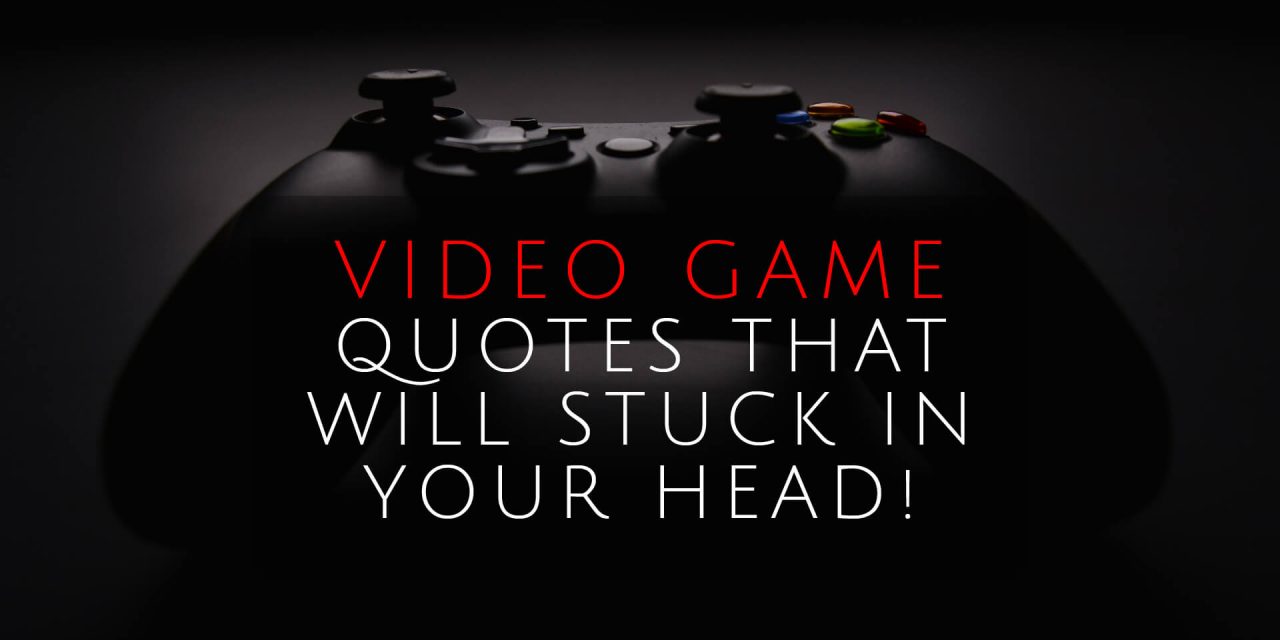 Free Ebook on Funny and Thought Provoking Quotes from Popular Video Games