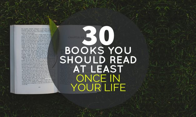 30 Books You Should Read at Least Once in Your Life