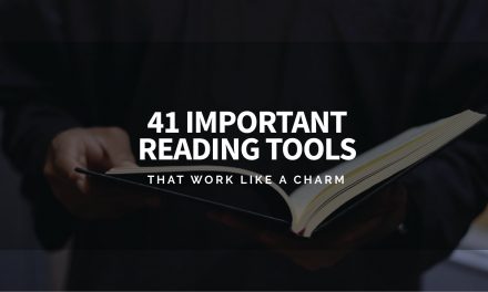 41 Important Reading Tools That Work Like A Charm