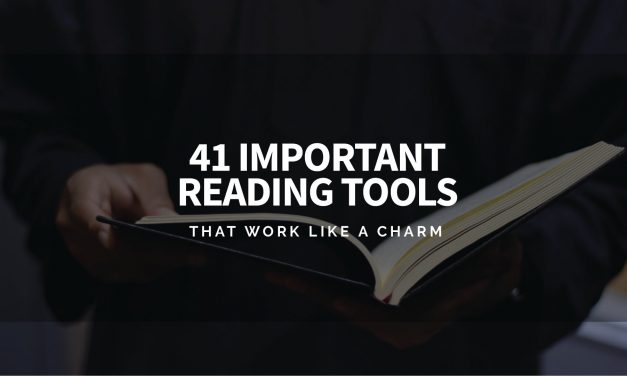 41 Important Reading Tools That Work Like A Charm