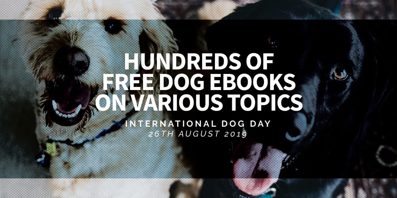 International Dog Day – Hundreds of Free Dog Ebooks on Various Topics