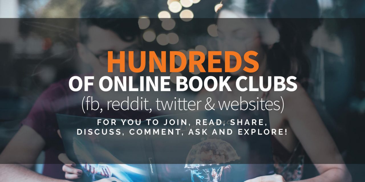 Hundreds of Online Book Clubs for You to Join, Read, Share, Discuss, Ask and Explore!