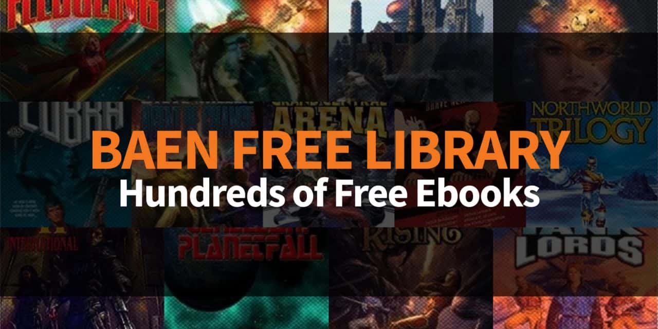 Baen Free Library – Hundreds of Free Ebooks