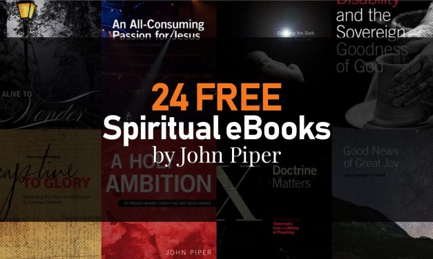 24 Free Spiritual eBooks by John Piper