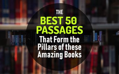 The Best 50 Passages That Form the Pillars of these Amazing Books