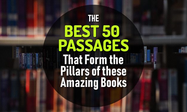The Best 50 Passages That Form the Pillars of these Amazing Books