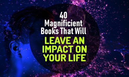40 Magnificient Books That Will Reset Your Mind and Leave An Impact on Your Life