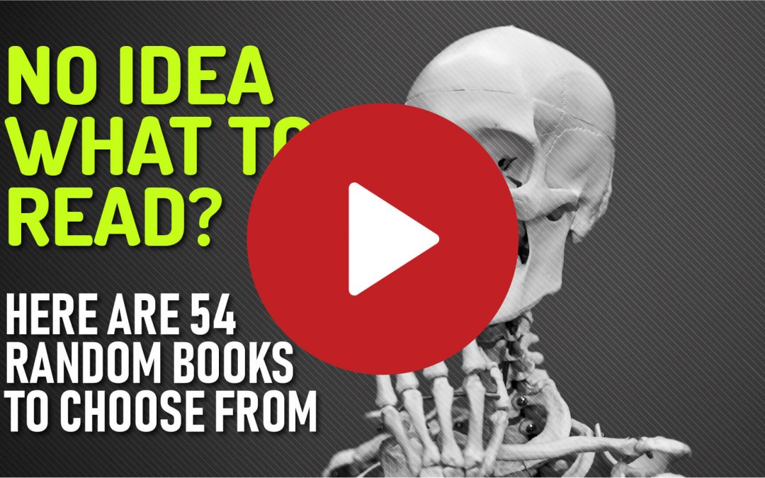 (Video) No Idea What to Read? Here are 54 Random Books to Choose From