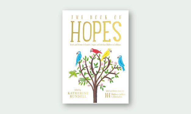 The Book of Hopes: Words and Pictures to Comfort, Inspire and Entertain Children in Lockdown