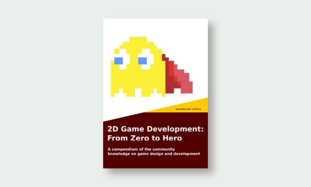 2D Game Development: From Zero To Hero