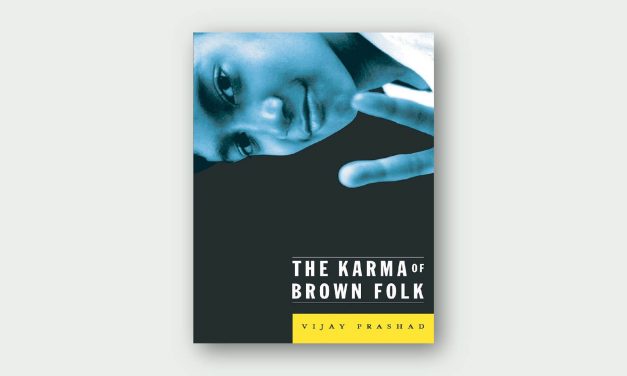 The Karma of Brown Folk