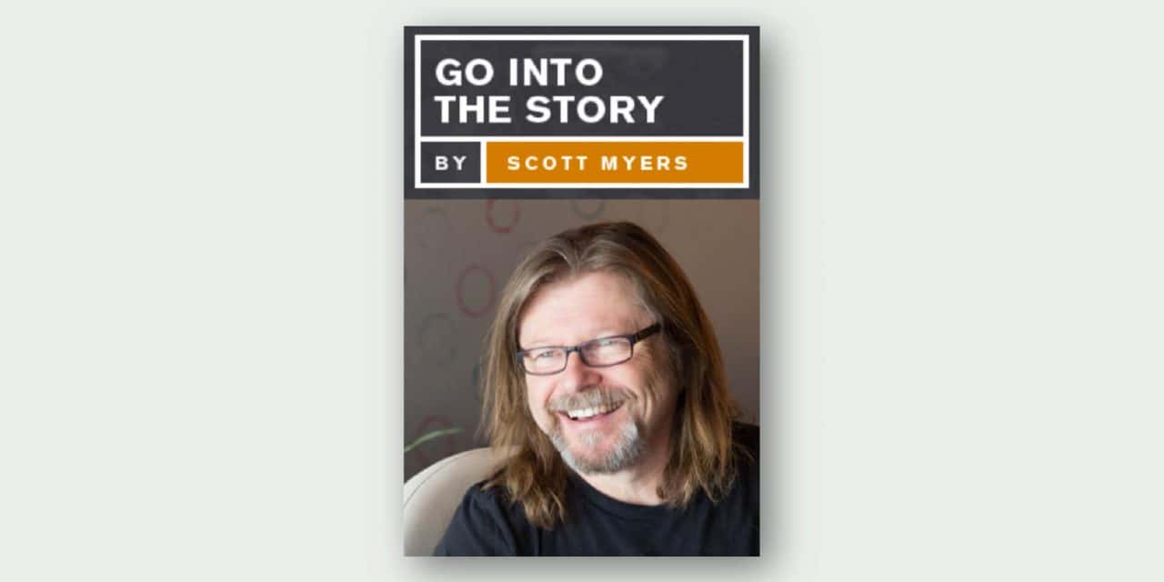 Writing A Screenplay – Go Into the Story