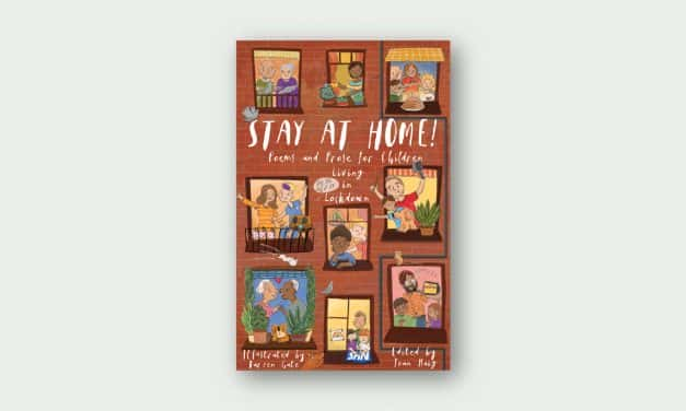 Stay At Home! Poems and Prose for Children in Lockdown