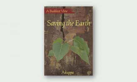 Saving the Earth: A Buddhist View