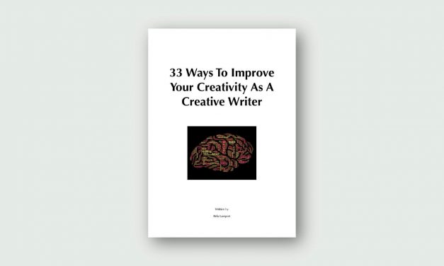33 Ways To Improve Your Creativity As A Creative Writer
