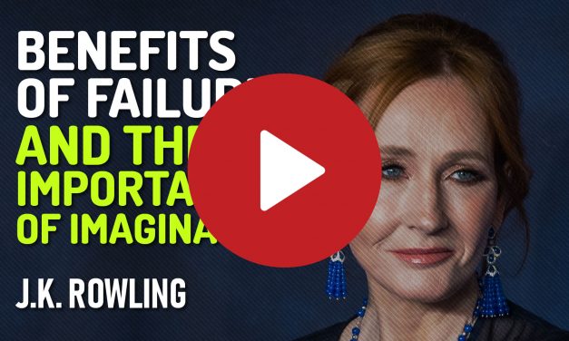 Benefits of Failure and The Importance of Imagination by J. K. Rowling (Motivational Speech)