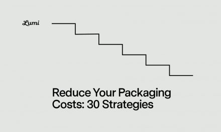 Reduce Your Packaging Costs: 30 Strategies