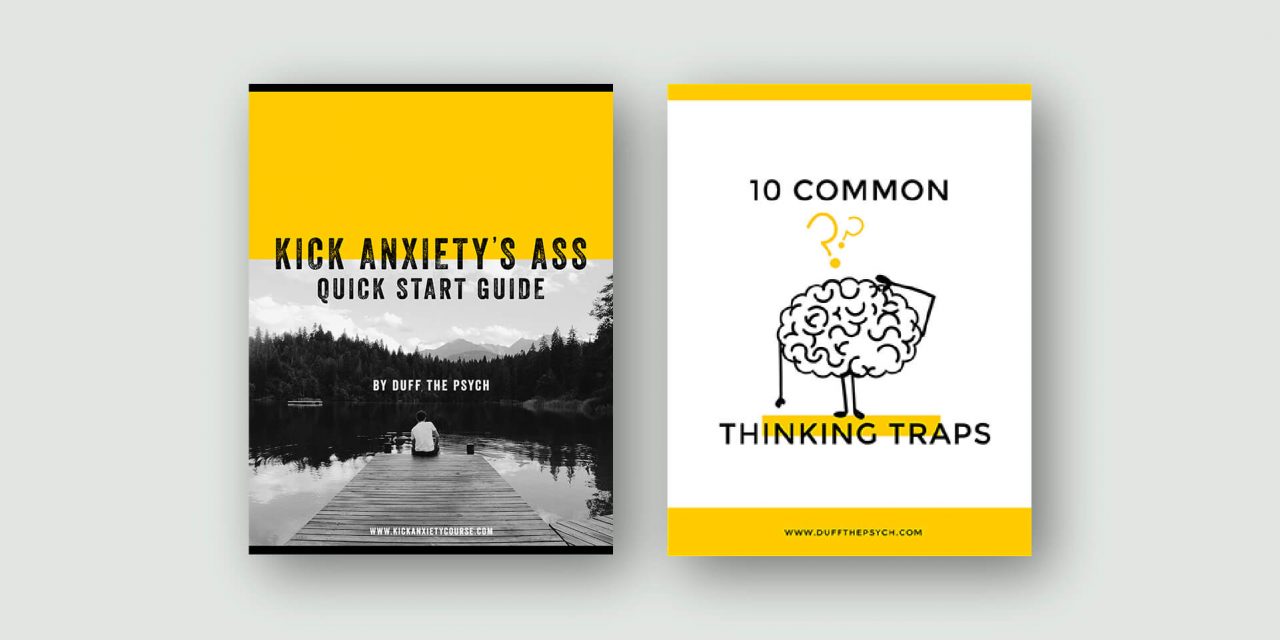 Kick Anxiety’s Ass and 10 Common Thinking Traps