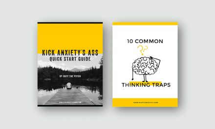 Kick Anxiety’s Ass and 10 Common Thinking Traps