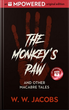 The Monkey’s Paw, and Other Macabre Tales by W.W. Jacobs