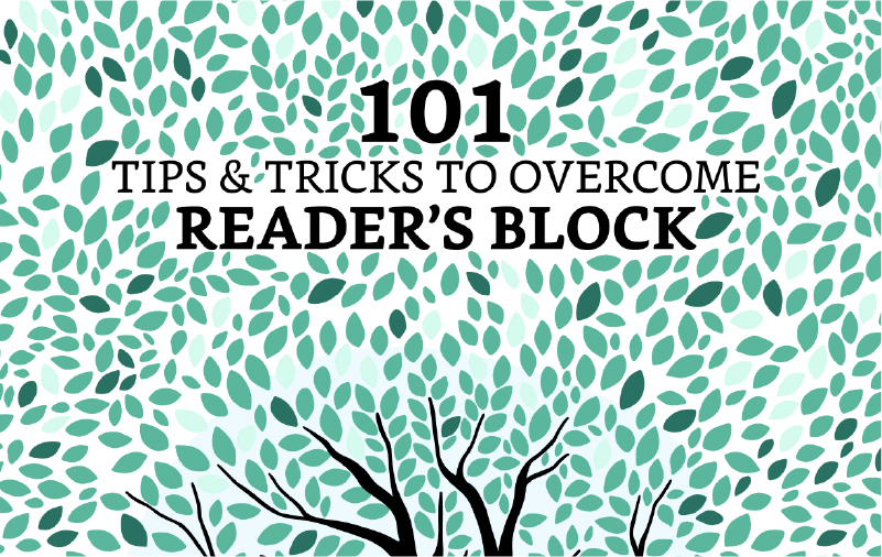 101 Tips and Tricks to Overcome Reader's Block