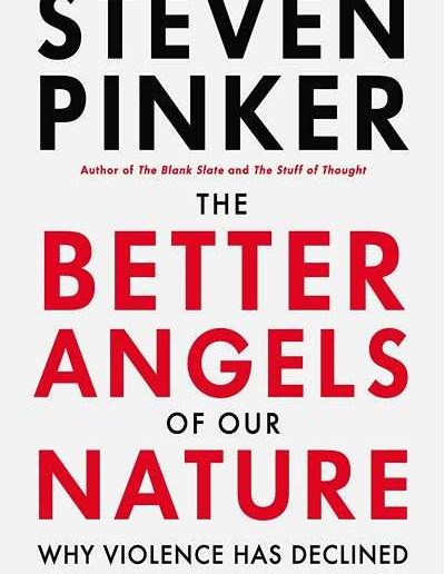 The Better Angels of Our Nature by Steven Pinker