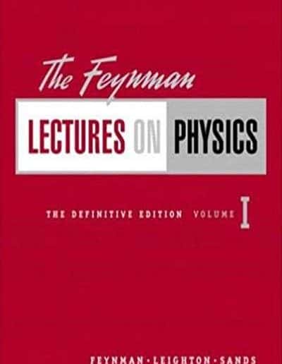 Feynman Lectures on Physics, Vol. 1: Mainly Mechanics, Radiation, and Heat by Richard P. Feynman, Robert B. Leighton, and Matthew Sands
