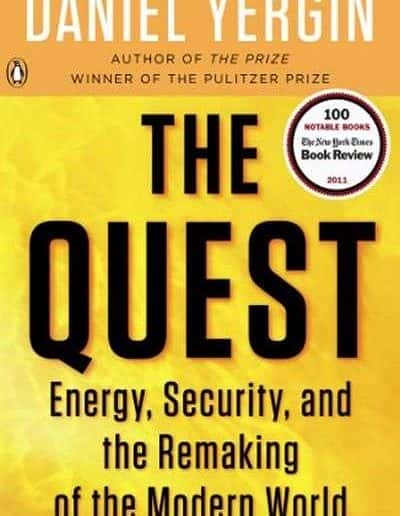 The Quest: Energy, Security, and the Remaking of the Modern World by Daniel Yergin