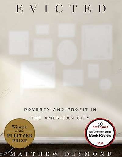 Evicted: Poverty and Profit in the American City by Matthew Desmond
