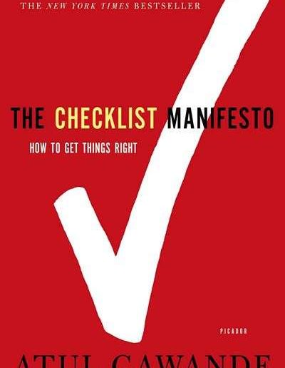 The Checklist Manifesto: How to Get Things Right by Atul Gawande