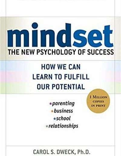 Mindset: The New Psychology of Success by Carol Dweck