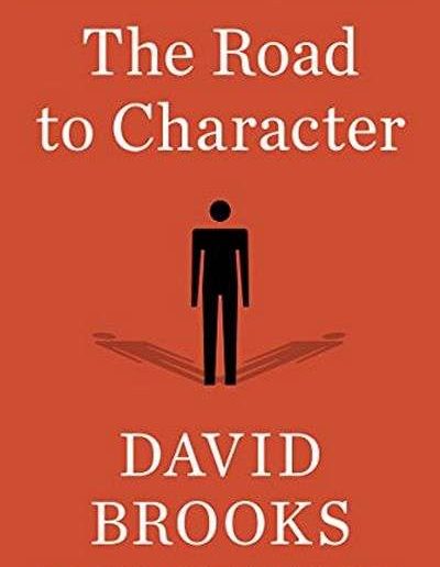 The Road to Character by David Brooks