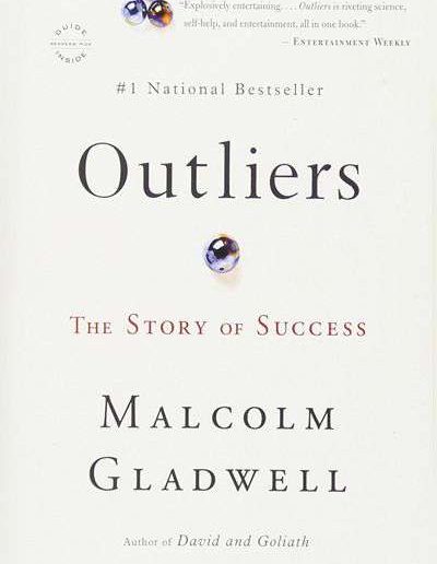 Outliers by Malcolm Gladwell