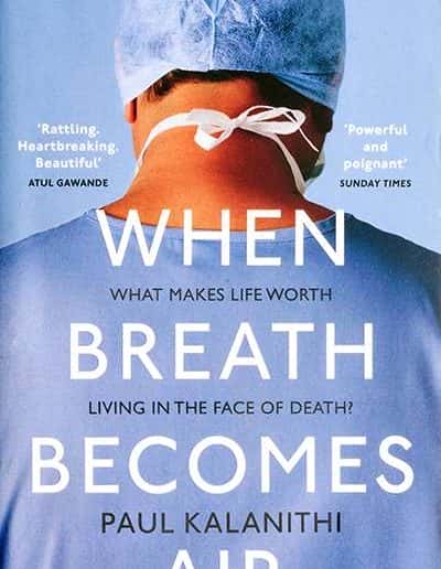 When Breath Becomes Air by Paul Kalanithi