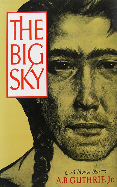 The Big Sky by AB Guthrie